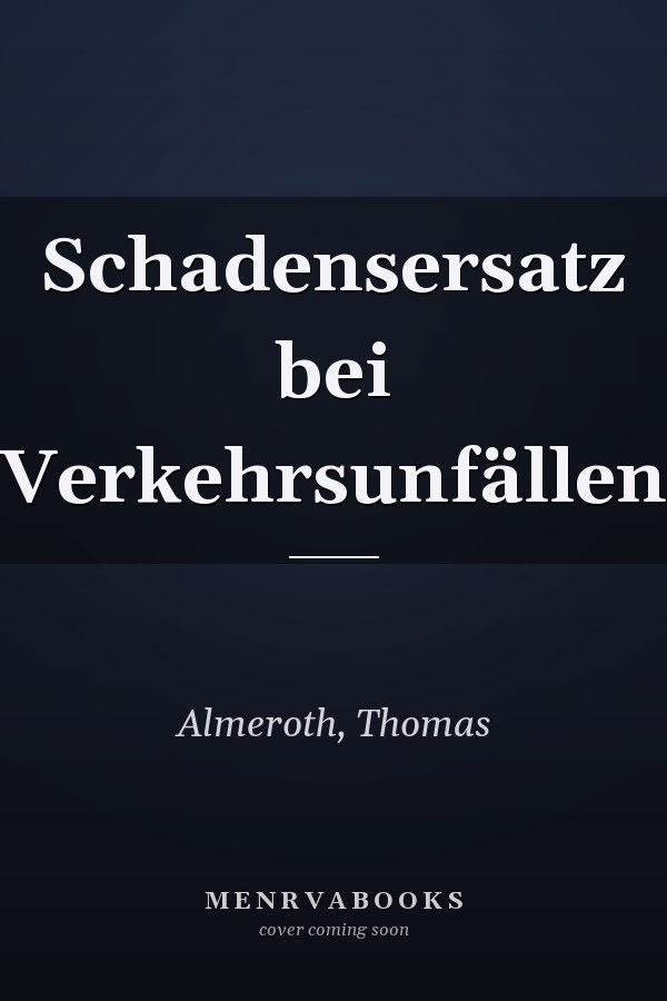 Schadensersatz bei Verkehrsunfällen