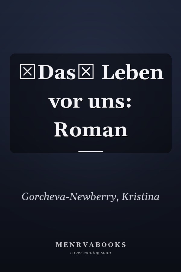Das Leben vor uns: Roman