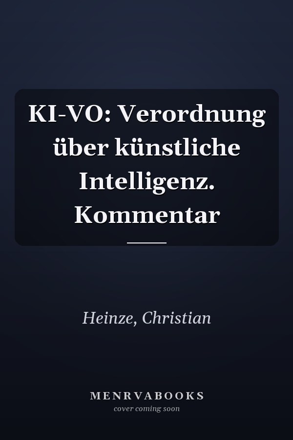 KI-VO: Verordnung über künstliche Intelligenz. Kommentar