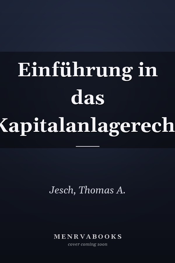 Einführung in das Kapitalanlagerecht