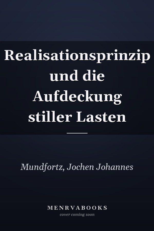 Realisationsprinzip und die Aufdeckung stiller Lasten