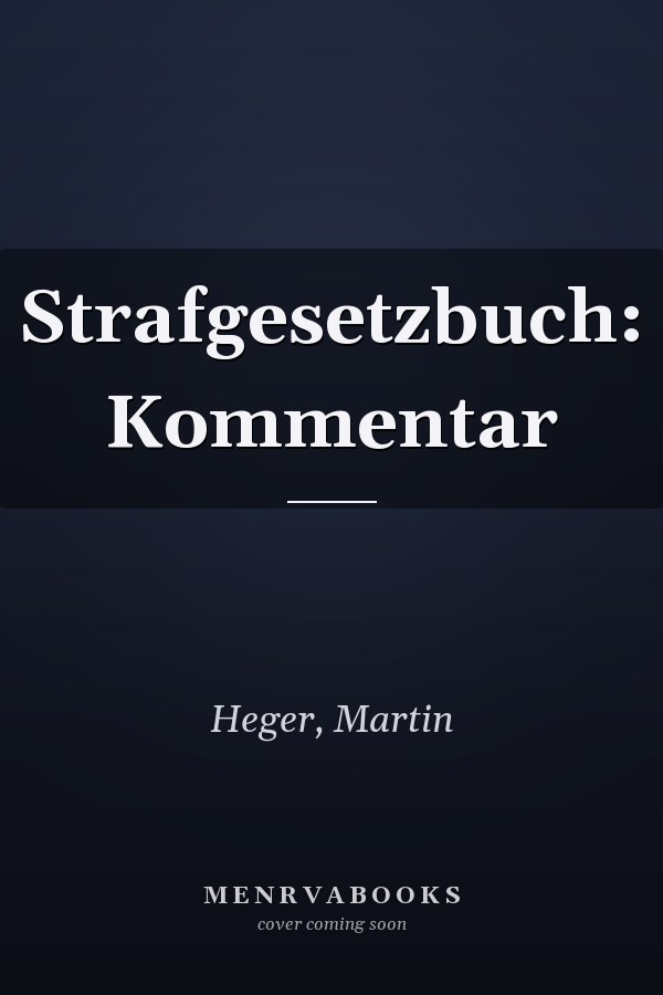 Strafgesetzbuch: Kommentar