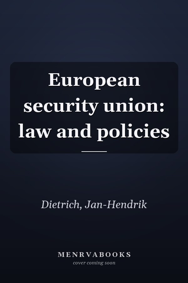 European security union: law and policies