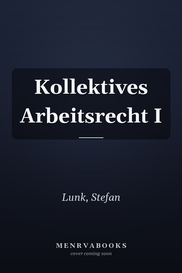 Kollektives Arbeitsrecht I