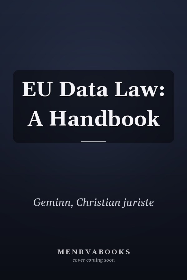 EU Data Law: A Handbook