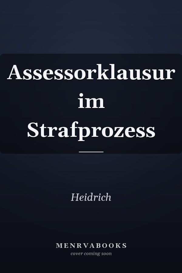 Assessorklausur im Strafprozess