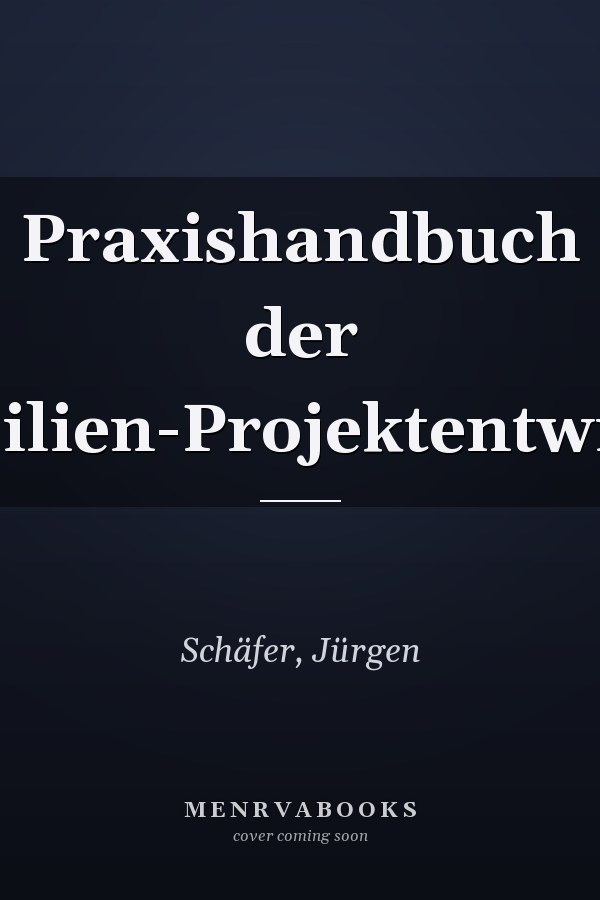 Praxishandbuch der Immobilien-Projektentwicklung