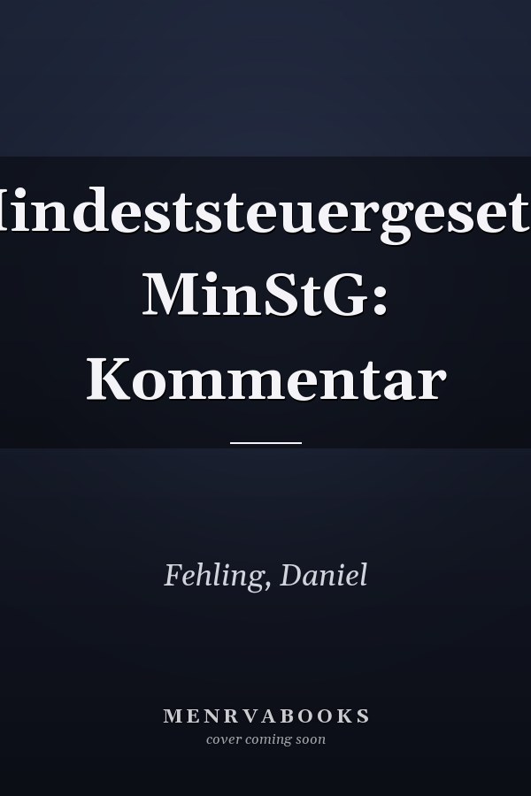 Mindeststeuergesetz. MinStG: Kommentar