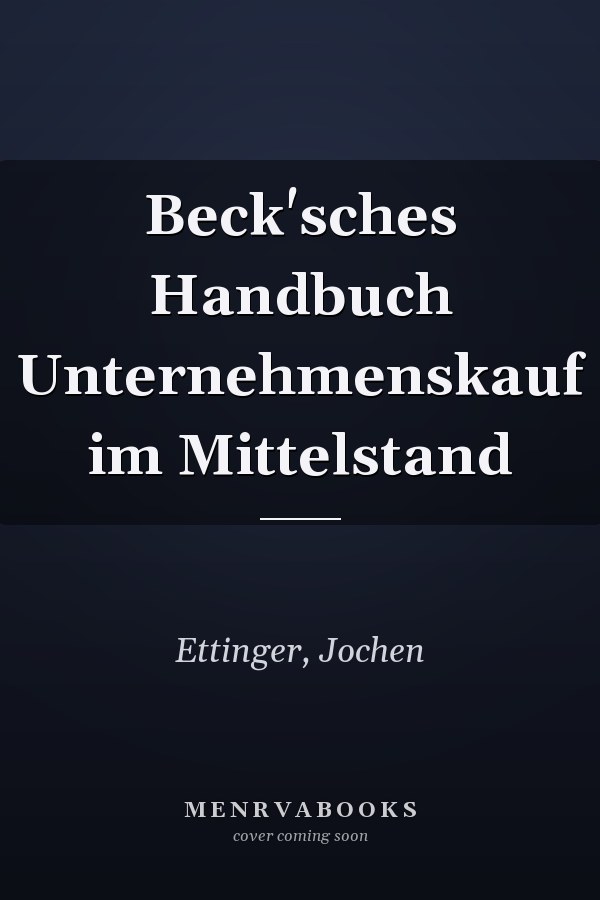 Beck'sches Handbuch Unternehmenskauf im Mittelstand