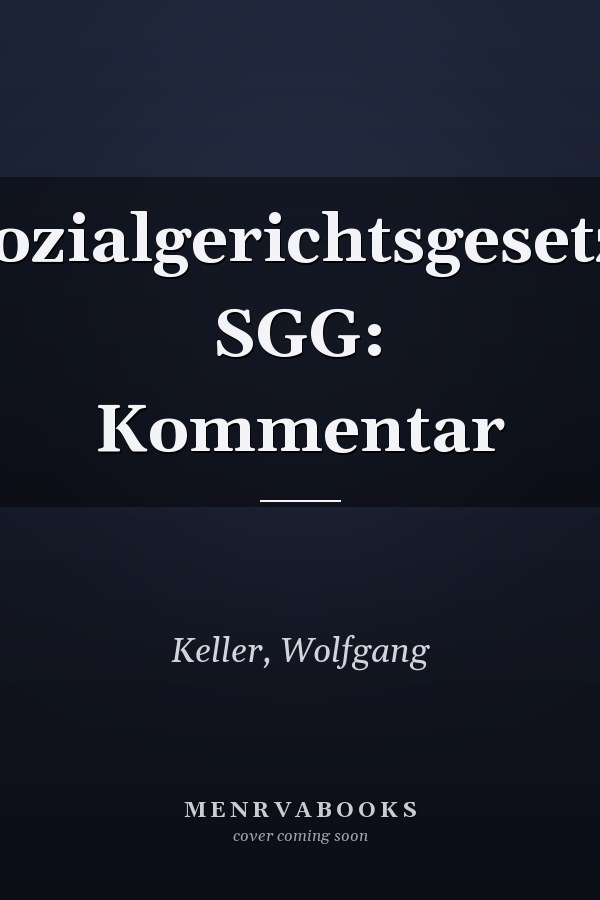 Sozialgerichtsgesetz. SGG: Kommentar