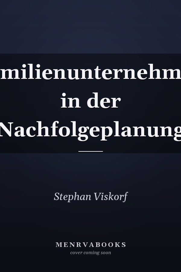 Familienunternehmen in der Nachfolgeplanung