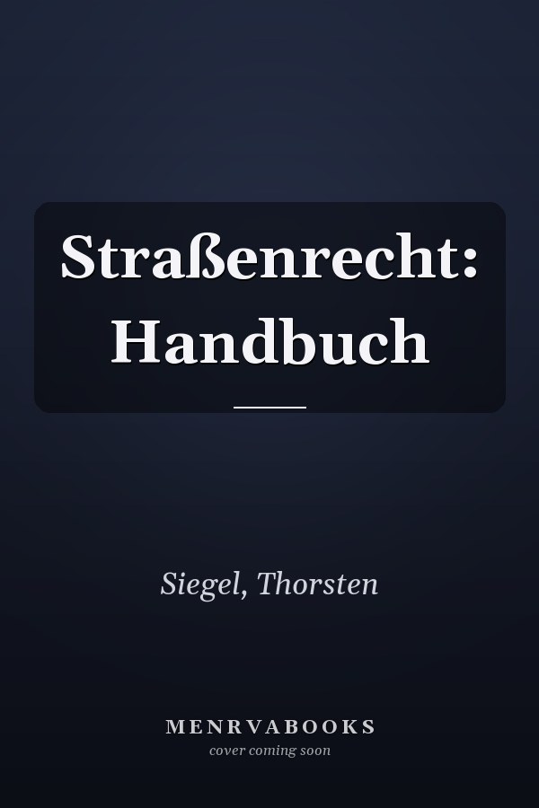 Straßenrecht: Handbuch
