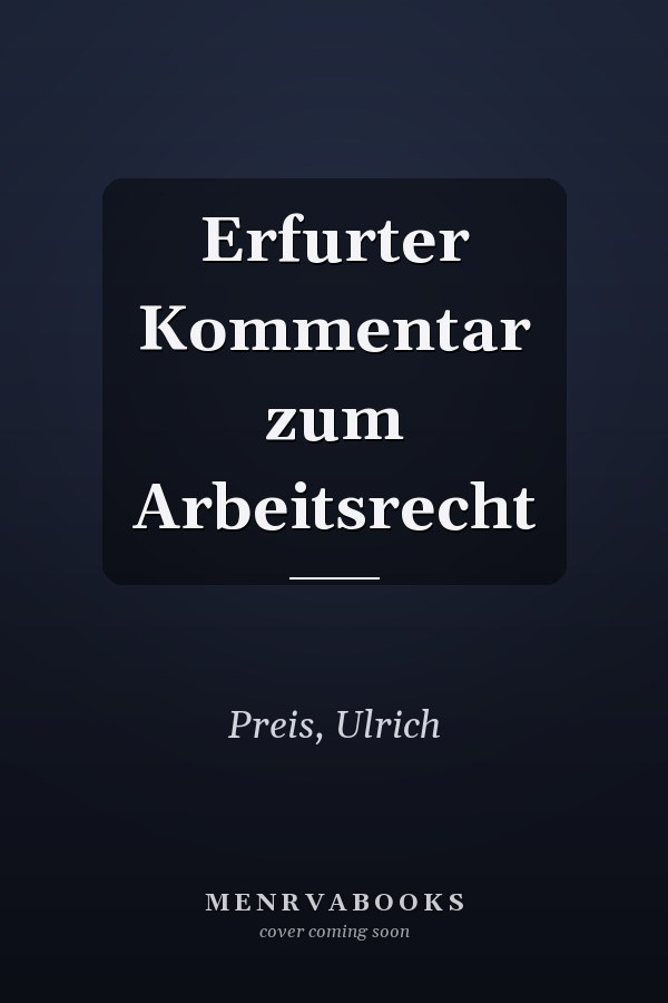 Erfurter Kommentar zum Arbeitsrecht