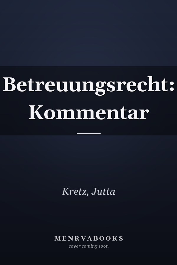 Betreuungsrecht: Kommentar