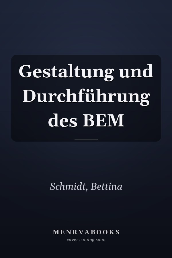 Gestaltung und Durchführung des BEM