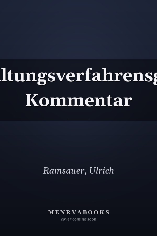 Verwaltungsverfahrensgesetz: Kommentar