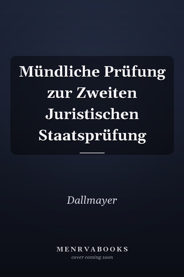 Mündliche Prüfung zur Zweiten Juristischen Staatsprüfung