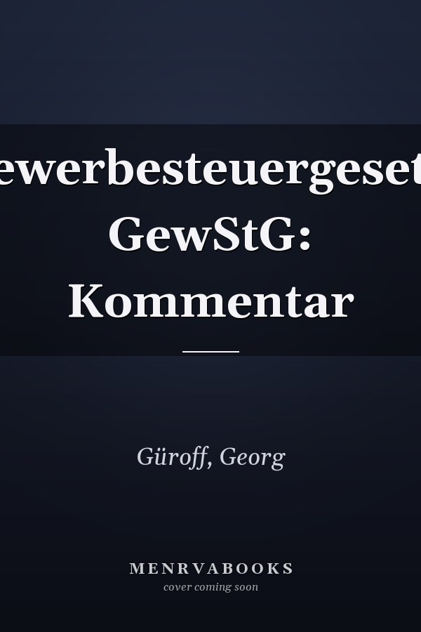 Gewerbesteuergesetz. GewStG: Kommentar