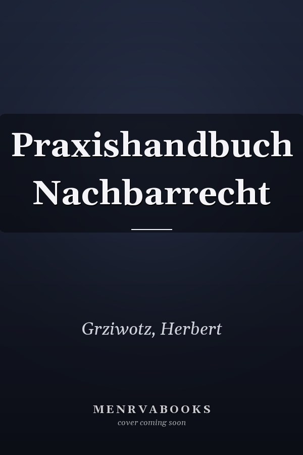 Praxishandbuch Nachbarrecht