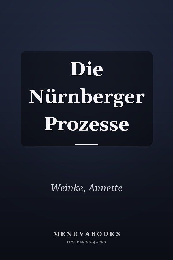 Die Nürnberger Prozesse