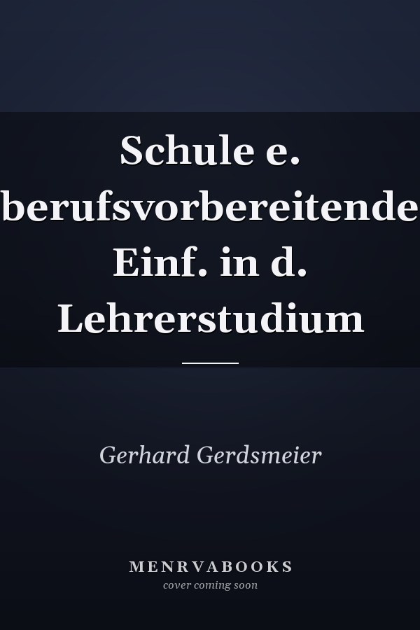 Schule e. berufsvorbereitende Einf. in d. Lehrerstudium