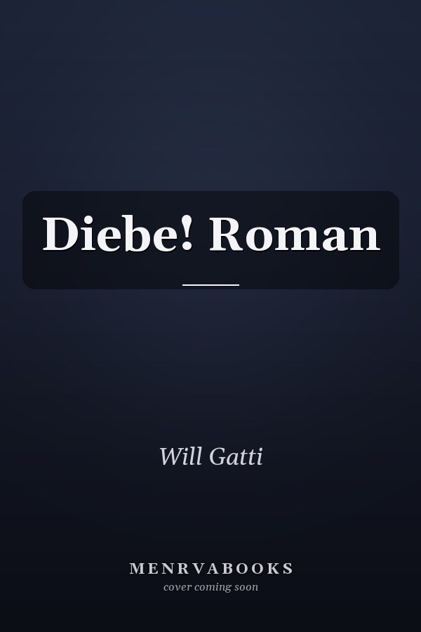 Diebe! Roman