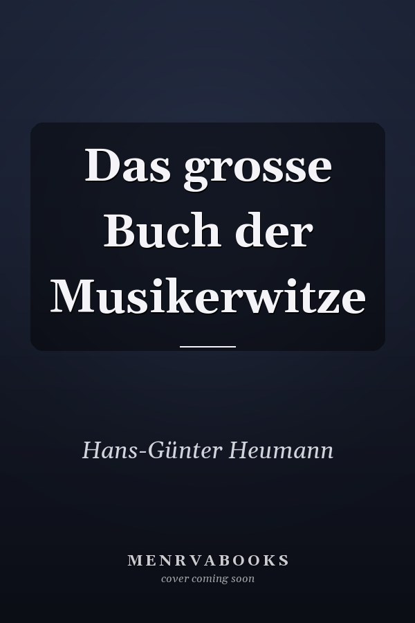 Das grosse Buch der Musikerwitze