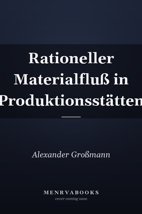 Rationeller Materialfluß in Produktionsstätten