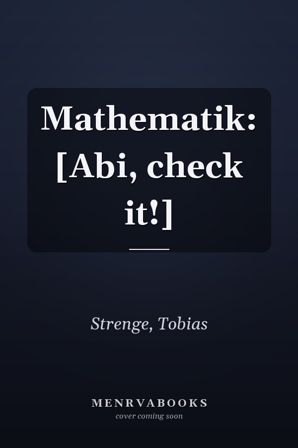 Mathematik: [Abi, check it!]