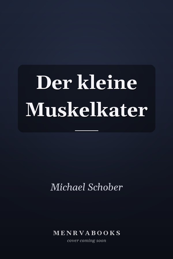 Der kleine Muskelkater