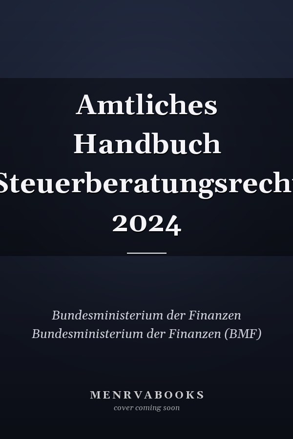 Amtliches Handbuch Steuerberatungsrecht 2024