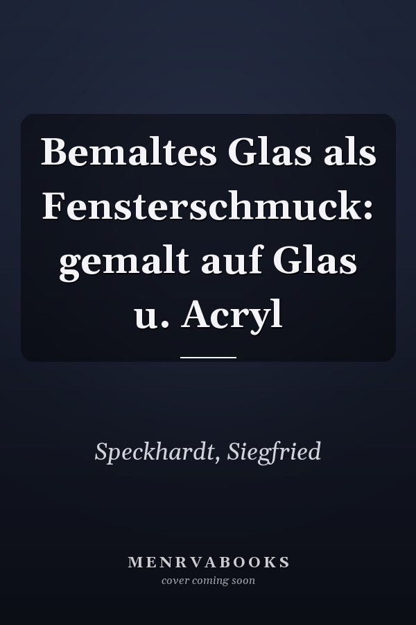 Bemaltes Glas als Fensterschmuck: gemalt auf Glas u. Acryl