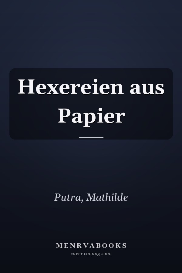 Hexereien aus Papier