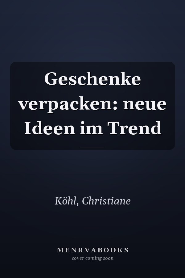 Geschenke verpacken: neue Ideen im Trend