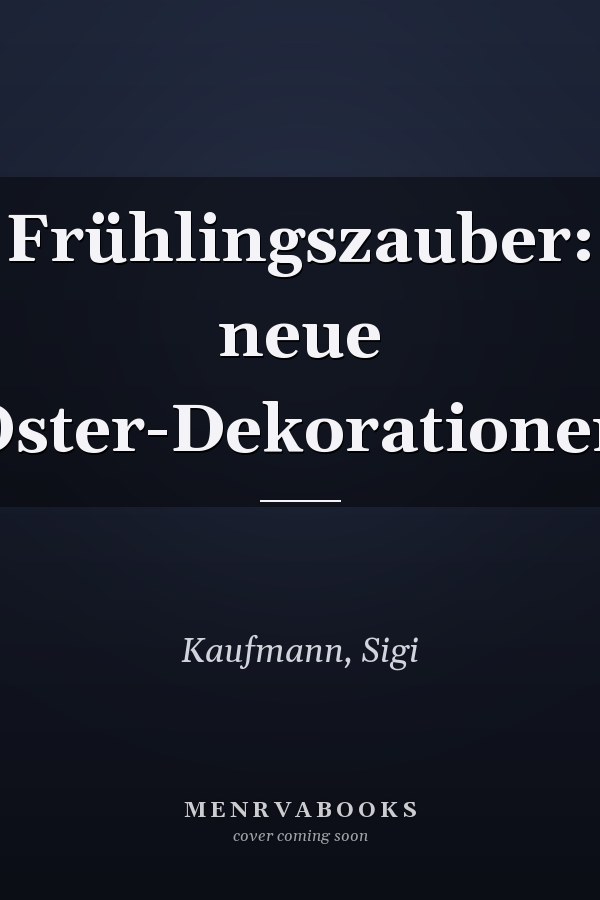 Frühlingszauber: neue Oster-Dekorationen