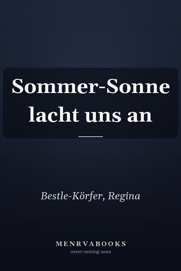 Sommer-Sonne lacht uns an