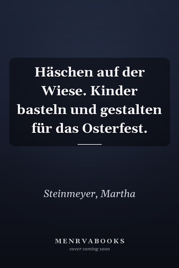 Häschen auf der Wiese. Kinder basteln und gestalten für das Osterfest.