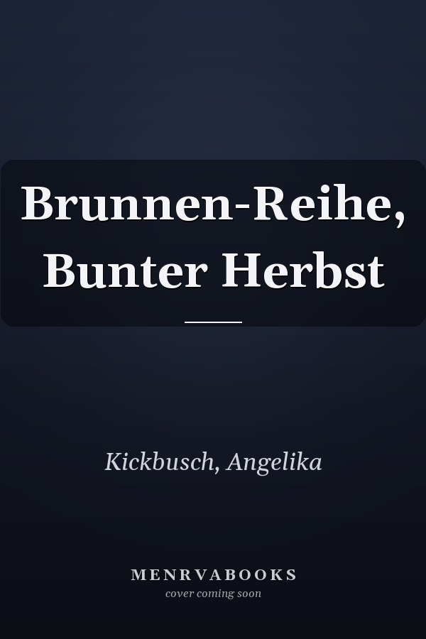 Brunnen-Reihe, Bunter Herbst
