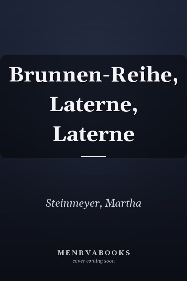 Brunnen-Reihe, Laterne, Laterne