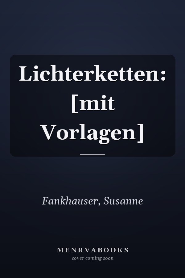 Lichterketten: [mit Vorlagen]