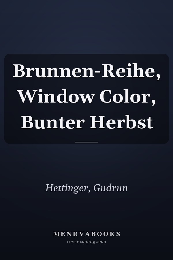 Brunnen-Reihe, Window Color, Bunter Herbst