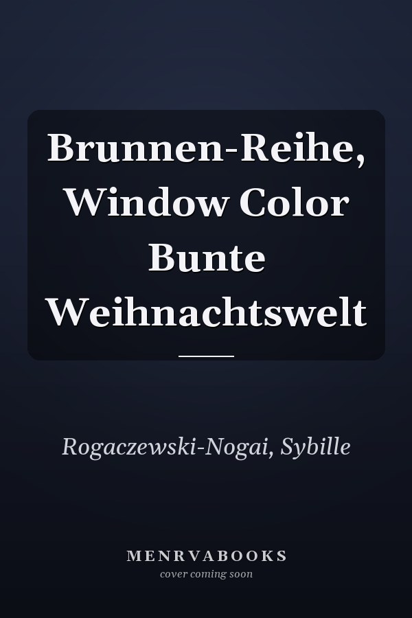 Brunnen-Reihe, Window Color Bunte Weihnachtswelt