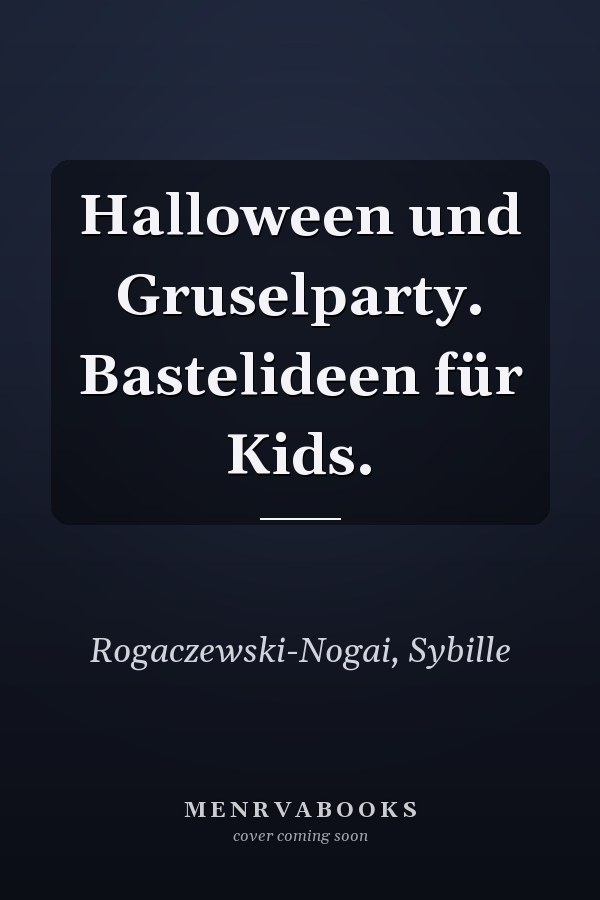 Halloween und Gruselparty. Bastelideen für Kids.