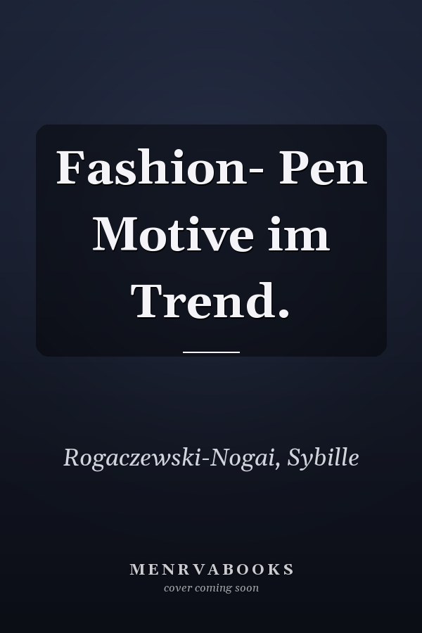 Fashion- Pen Motive im Trend.