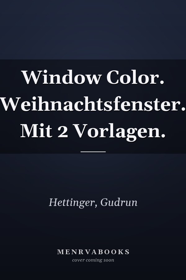 Window Color. Weihnachtsfenster. Mit 2 Vorlagen.