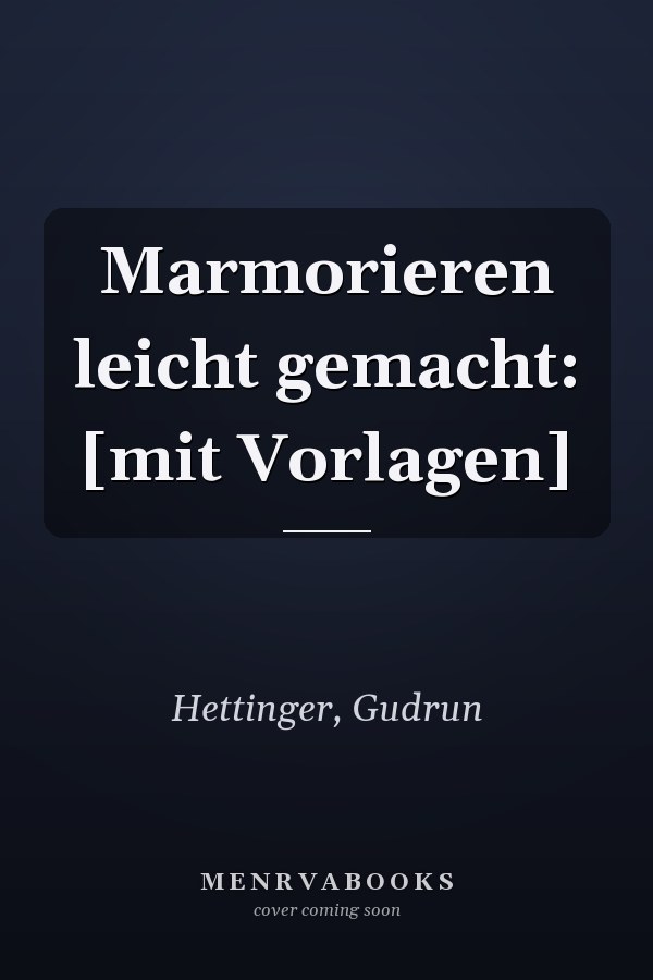 Marmorieren leicht gemacht: [mit Vorlagen]