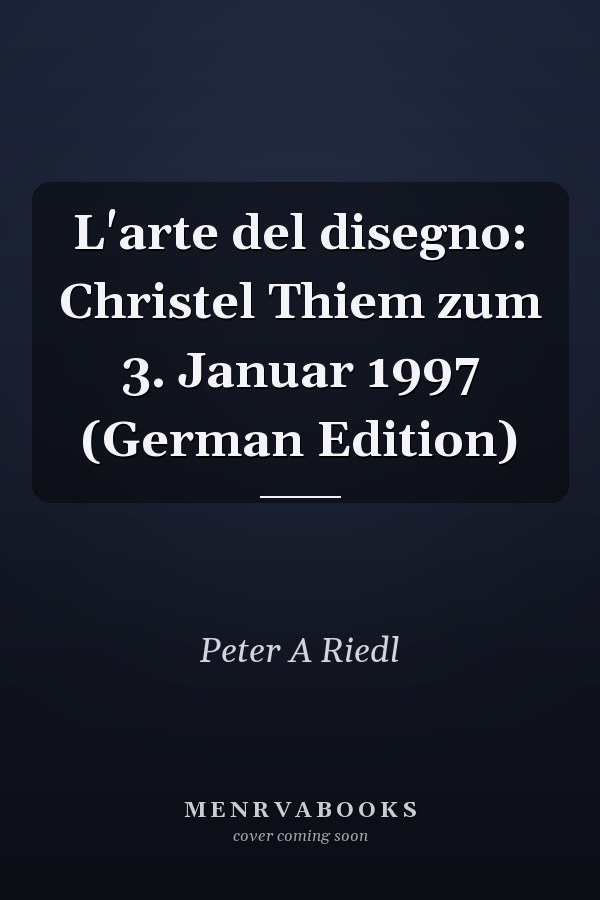 L'arte del disegno: Christel Thiem zum 3. Januar 1997 (German Edition)
