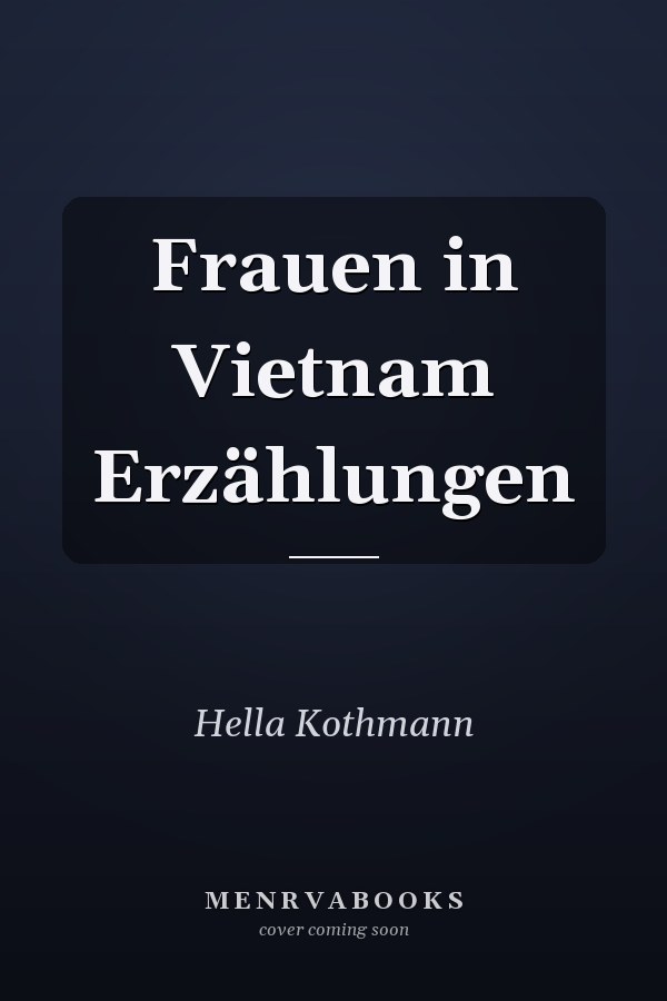 Frauen in Vietnam Erzählungen