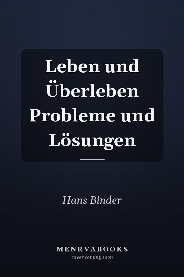 Leben und Überleben Probleme und Lösungen