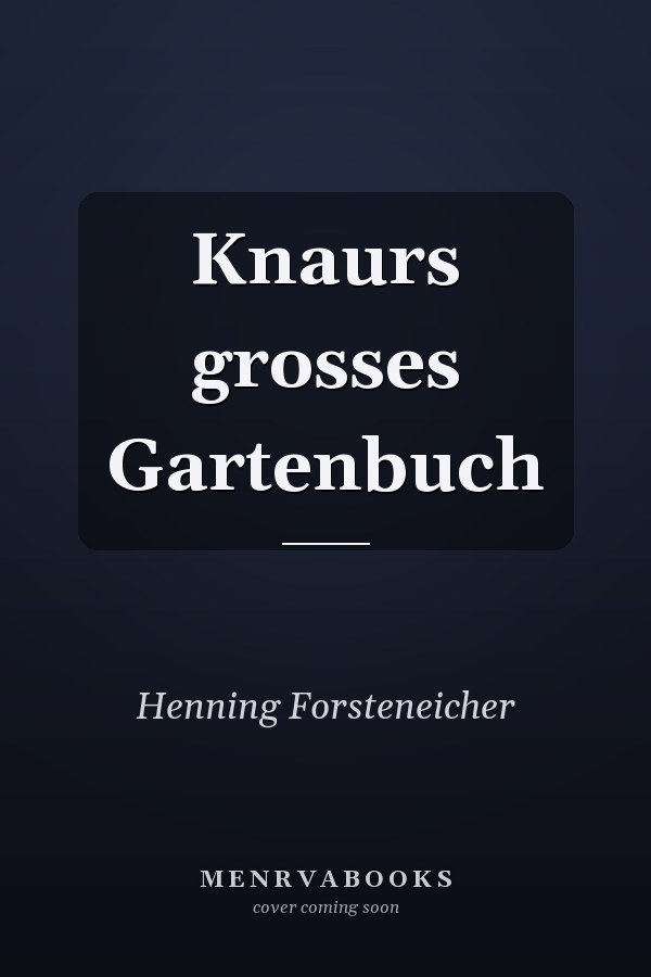 Knaurs grosses Gartenbuch